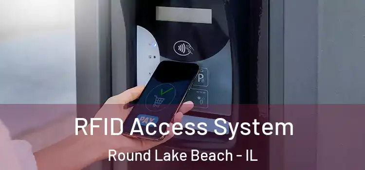  RFID Access System Round Lake Beach - IL