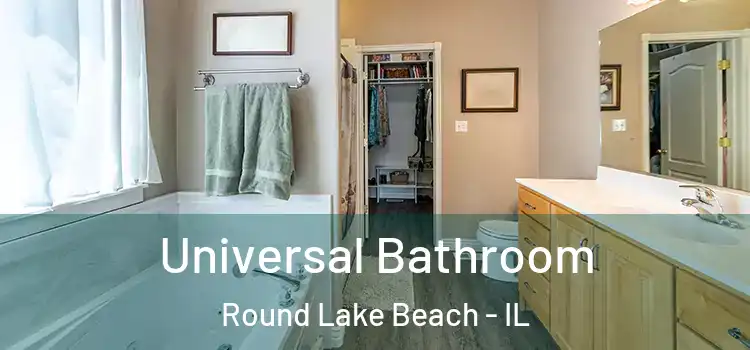 Universal Bathroom Round Lake Beach - IL